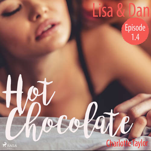 Hoerbuch Lisa & Dan - Hot Chocolate (L.A. Roommates), Episode 1.4 (Ungekürzt) - Charlotte Taylor - Mercedes Mendez Hoerbuch Lisa & Dan - Hot Chocolate (L.A. Roommates), Episode 1.4 (Ungekürzt) - Charlotte Taylor - Mercedes Mendez