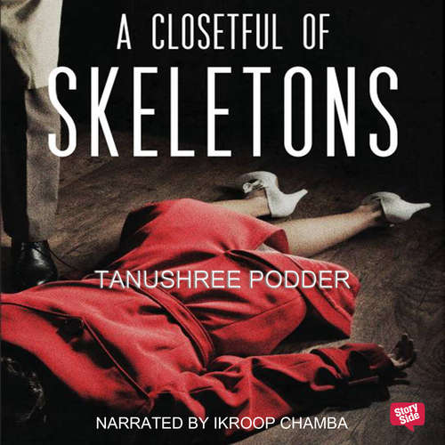 Audiobook A Closetful of Skeletons - Tanushree Podder - Ikroop Chamba