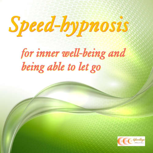 Audiobook Speed-hypnosis for inner well-being and being able to let go - Michael Bauer - Gabriele Schönenberger