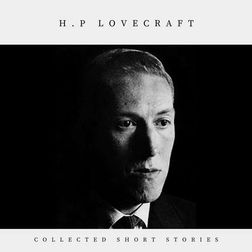Audiobook H.P Lovecraft: Collected Short Stories - H.P Lovecraft - Sarah Jane Barry