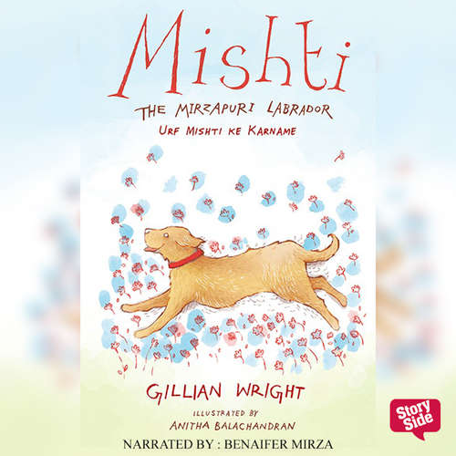 Audiobook Mishti, The Mirzapuri Labrador: Urf Mishti Ke Karname - Gillian Wright - Benaifer Mirza