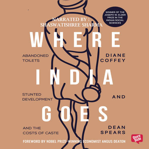 Audiobook Where India Goes - Diane Coffey - Shaswatishree Sharma