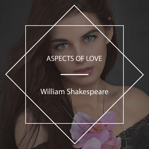 Audiobook Aspects Of Love - William Shakespeare - Tony Addison