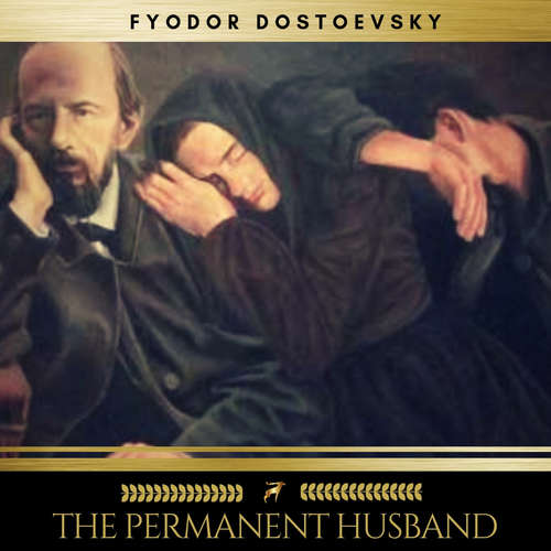 Audiobook The Permanent Husband - Fyodor Dostoevsky - James Joyce