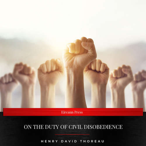 Audiobook On The Duty of Civil Disobedience - Henry David Thoreau - Daniel Duffy
