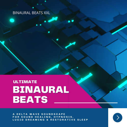 Audiobook Ultimate Binaural Beats (XXL-Premium-Bundle) - Binaural Beats XXL - Binaural Beats XXL