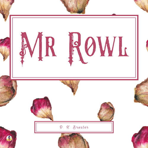 Audiobook Mr Rowl - D. K. Broster - Elin