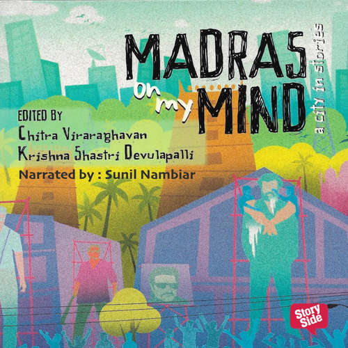 Audiobook Madras On My Mind - Chitra Viraraghavan - Sunil Nambiar