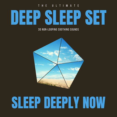 Audiobook Deep Sleep Set: 30 Non-Looping Soothing Sounds - Patrick Lynen - Jonathan Hayworth