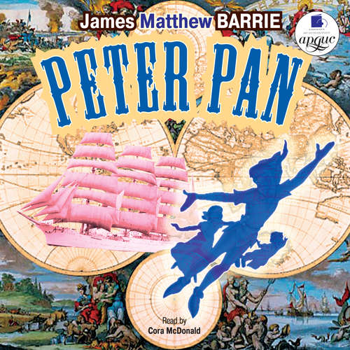 Audiobook Peter Pan - James Matthew Barrie - Cora McDonald