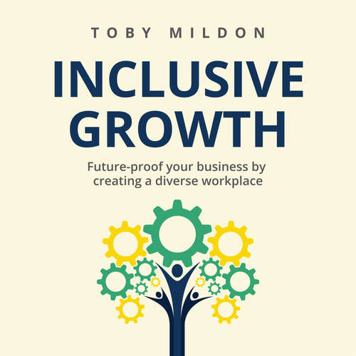 Audiobook Inclusive Growth - Toby Mildon - Toby Mildon