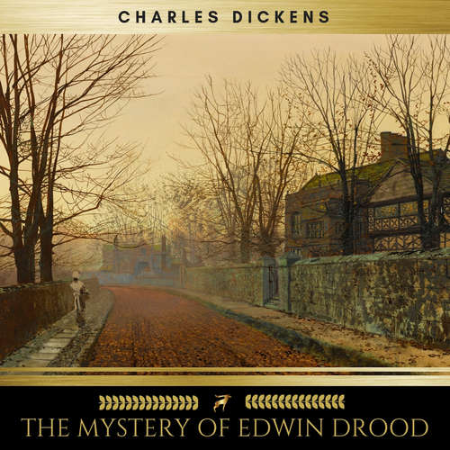 Audiobook The Mystery of Edwin Drood - Charles Dickens - Josh Smith