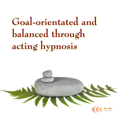 Audiobook Goal-orientated and balanced through acting hypnosis - Michael Bauer - Carina Bauer