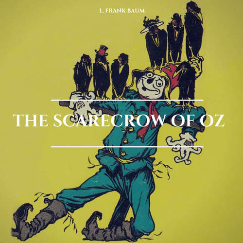 Audiobook The Scarecrow of Oz - L. Frank Baum - Charles Hubbell