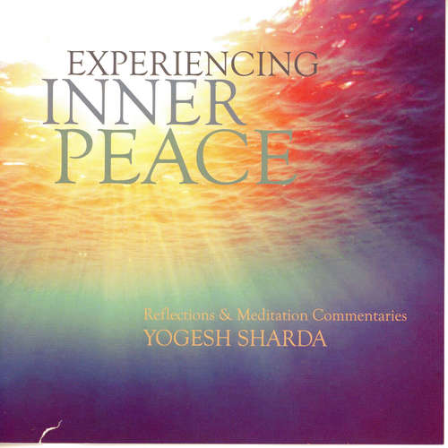 Audiobook Experiencing Inner Peace - Yogesh Sharda - Yogesh Sharda