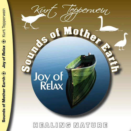 Audiobook Sounds of Mother Earth - Joy of Relax -  - Kurt Tepperwein