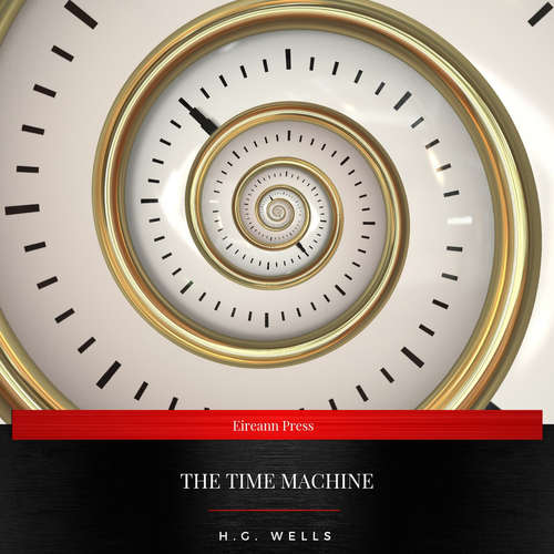 Audiobook The Time Machine - H.G. Wells - Toby Ford