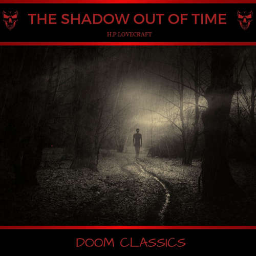 Audiobook The Shadow Out of Time - H. P. Lovecraft - Paul Phillips