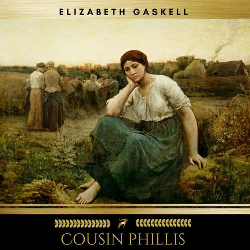 Audiobook Cousin Phillis - Elizabeth Gaskell - Claire Walsh
