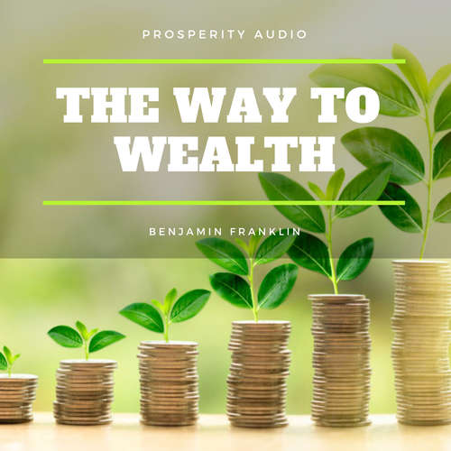 Audiobook The Way to Wealth - Benjamin Franklin - Bill Cooper