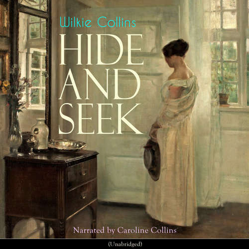 Audiobook Hide and Seek - Wilkie Collins - Caroline Collins
