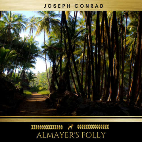 Audiobook Almayer's Folly - Joseph Conrad - Sinead Dixon