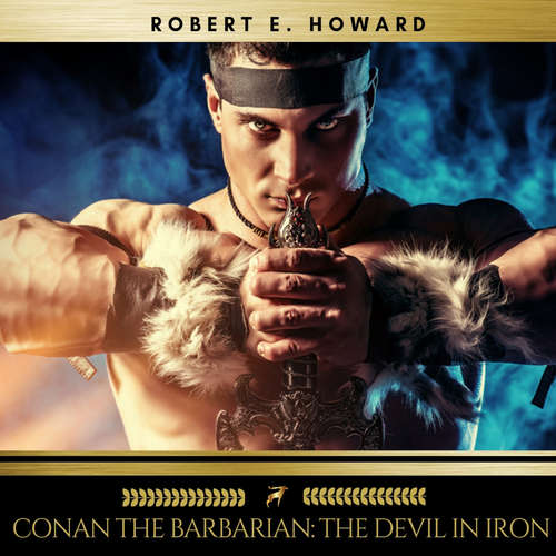 Audiobook Conan the Barbarian: The Devil in Iron - Robert E. Howard - Sean Murphy