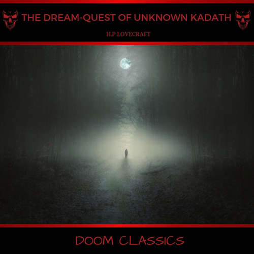Audiobook The Dream-Quest of Unknown Kadath - H. P. Lovecraft - Adrian Griffin