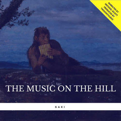 Audiobook The Music on the Hill - Saki - Michael Scott