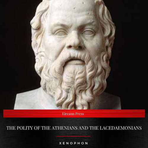 Audiobook The Polity of the Athenians and the Lacedaemonians - Xenophon - Daniel Duffy