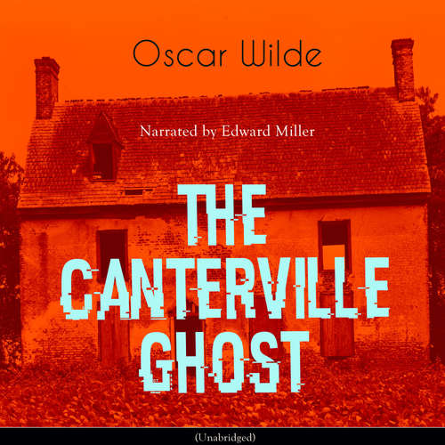 Audiobook The Canterville Ghost - Oscar Wilde - Edward Miller