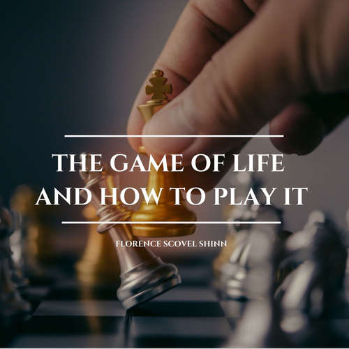 Audiobook The Game of Life and How to Play it - Florence Scovel Shinn - James Ellis