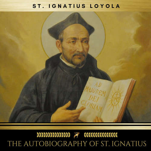 Audiobook The Autobiography of St. Ignatius - Ignatius St. Loyola - Brian Kelly