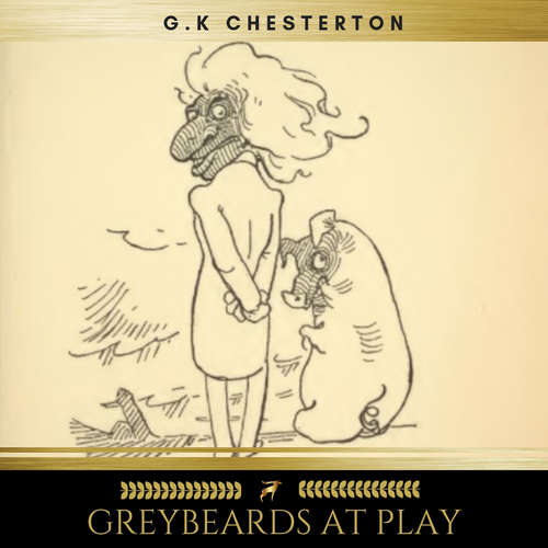 Audiobook Greybeards at Play - G.K. Chesterton - Steven Smith