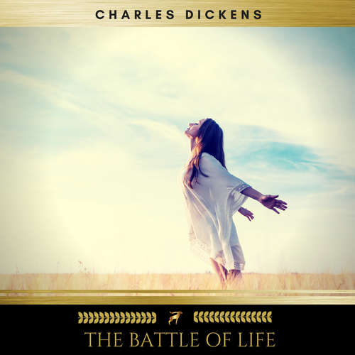 Audiobook The Battle of Life - Charles Dickens - Josh Smith