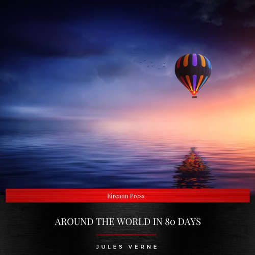 Audiobook Around the World in Eighty Days - Jules Verne - Ernest Wilson