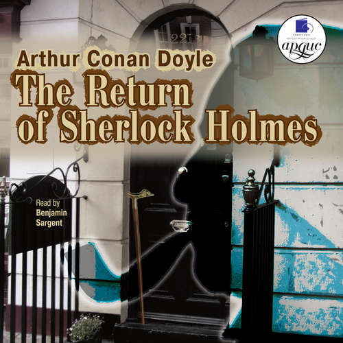 Audiobook The Return of Sherlock Holmes - Arthur Conan Doyl - Benjamin Sargent