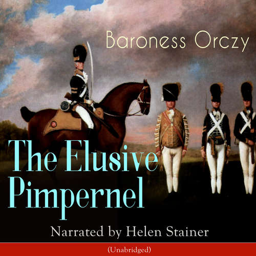 Audiobook The Elusive Pimpernel - Baroness Orczy - Helen Stainer