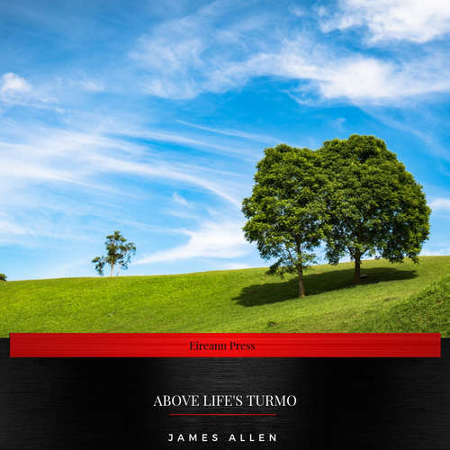 Audiobook Above Life's Turmoil - James Allen - FrontPage Publishing