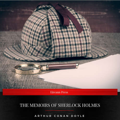 Audiobook The Memoirs of Sherlock Holmes - Arthur Conan Doyle - Adam Storan