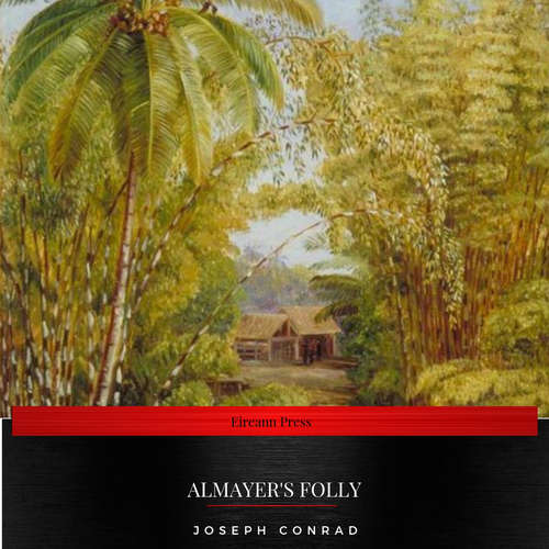 Audiobook Almayer's Folly - Joseph Conrad - Josh Ryan