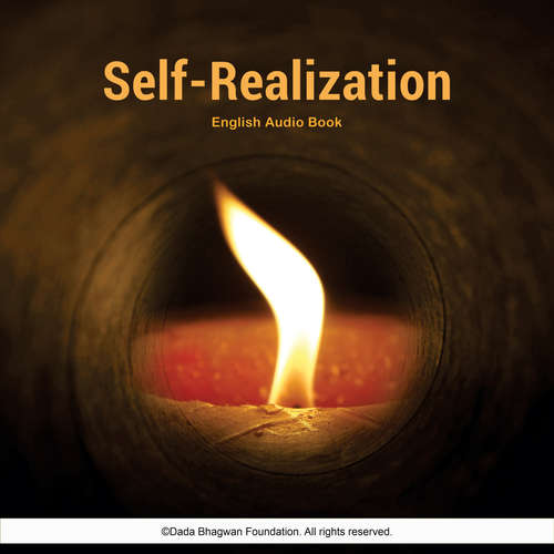 Audiobook Self - Realization - English Audio Book - Dada Bhagwan - Dada Bhagwan
