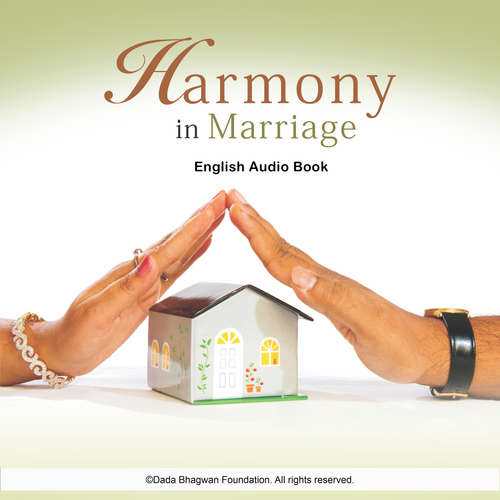 Audiobook Harmony in Marriage - English Audio Book - Dada Bhagwan - Dada Bhagwan