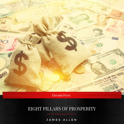 Audiobook Eight Pillars of Prosperity - James Allen - Chelsea Murphy