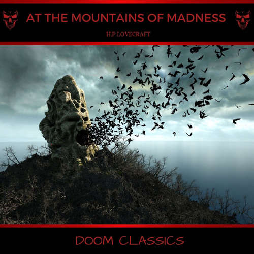Audiobook At the Mountains of Madness - H. P. Lovecraft - Adrian Griffin