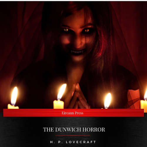 Audiobook The Dunwich Horror - H. P. Lovecraft - Colm Mc Sweeney
