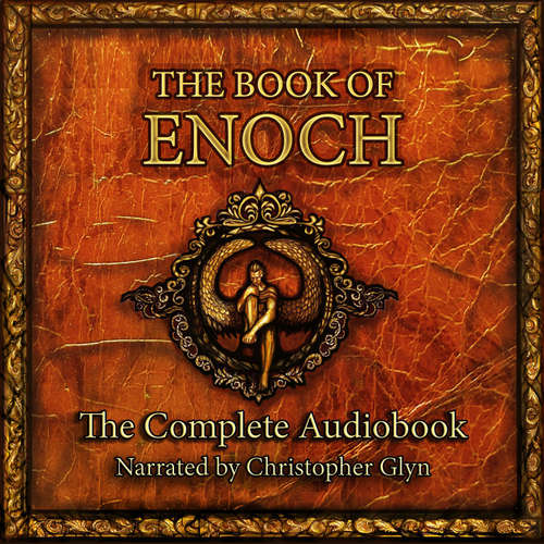 Audiobook The Book Of Enoch - Hebrew Apocalyptic - Christopher Glyn