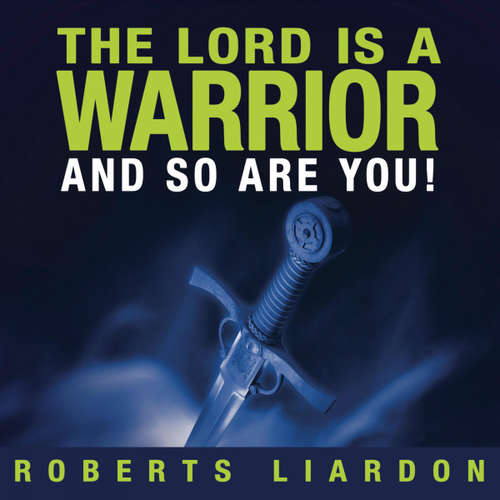 Audiobook The Lord Is a Warrior and so Are You -  - Roberts Liardon