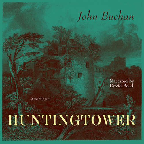 Audiobook Huntingtower - John Buchan - David Beed