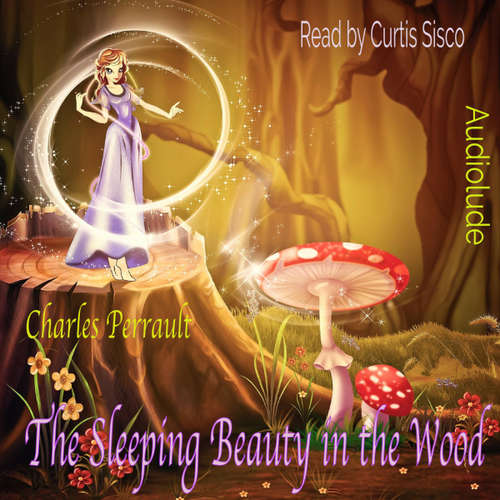 Audiobook The Sleeping Beauty in the Wood - Charles Perrault - Curtis Sisco